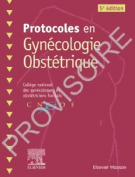 Vous recherchez les livres à venir en Spécialités médicales, Protocoles en Gynécologie Obstétrique - CNGOF