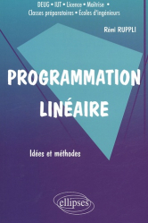 Programmation linéaire Idées et méthodes