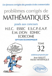 Problèmes corrigés de Mathématiques posés aux concours HEC, ESSEC, ESCP-EAP, EM Lyon, EDHEC, ECRICOME option économiques