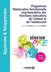 Programme Rééducation fonctionnelle psychomotrice des fonctions exécutives de l'enfant et de l'adolescent