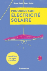 Produire son électricité solaire