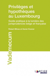 Privilèges et hypothèques au Luxembourg