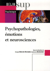 Psychopathologies, émotions et neurosciences