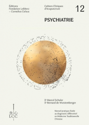 Psychiatrie : Cahier clinique d'acupuncture