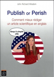 Publish or Perish. Comment mieux rédiger un article scientifique en anglais