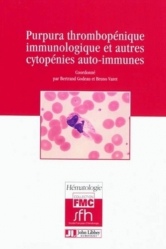 Purpura thrombopénique immunologique et autres cytopénies auto-immunes