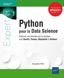 Python pour la Data Science - Analysez vos données par la pratique avec NumPy, Pandas, Matplotlib et