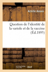 Question de l'identité de la variole et de la vaccine