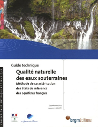 Qualité naturelle des eaux souterraines Méthode de caractérisation des états de référence des aquifères français