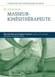 En promotion de la Editions berger levrault : Promotions de l'éditeur, Recueil de textes - Profession Masseur-kinésithérapeute - Édition 2022