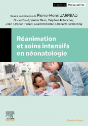 A paraitre de la Editions elsevier / masson : Livres à paraitre de l'éditeur, Réanimation et soins intensifs en néonatologie