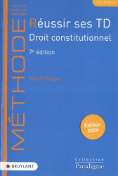 Réussir ses TD Droit constitutionnel 2024