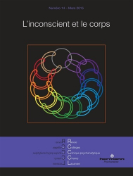 Revue des Collèges de Clinique psychanalytique du Champ lacanien N° 14, Mars 2015 : L'inconscient et le corps