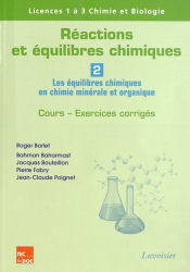 Réactions et équilibres chimiques - Volume 2 : Les équilibres chimiques en chimie minérale et organique -