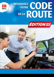 Réussissez votre code de la route. Edition 2018