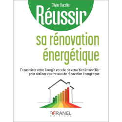 A paraitre de la Editions arnaud franel : Livres à paraitre de l'éditeur, Réussir sa rénovation énergétique