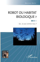 Robot ou habitat biologique 