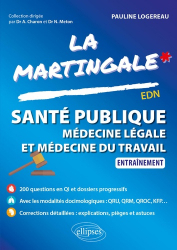 Santé publique, médecine légale et médecine du travail - La Martingale EDN