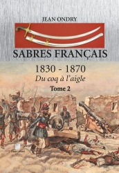Sabres francais 1830 - 1870 tome 2