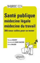 Santé publique - Médecine légale - Médecine du travail