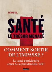 Santé, le trésor menacé