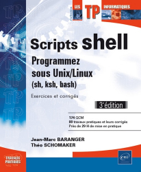 Scripts shell Programmez sous Unix/Linux (sh, ksh, bash)