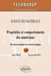 Sciences des matériaux Propriétés et comportements des matériaux