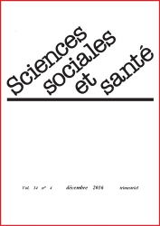 Sciences Sociales et Santé Volume 34 N° 4, décembre 2016