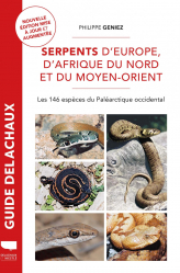 Guide Delachaux des Serpents d'Europe, d'Afrique du Nord et du Moyen-Orient