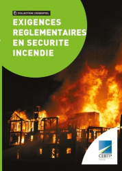 Sécurité incendie - Exigences réglementaires
