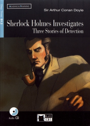 Sherlock Holmes Investigates - Three Stories of Detection