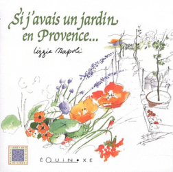 Si j'avais un jardin en Provence...