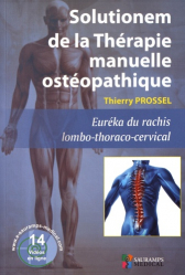 Solutionem de la Thérapie manuelle ostéopathique - Euréka du rachis lombo-thoraco-cervical