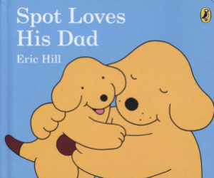 SPOT LOVES HIS DAD 