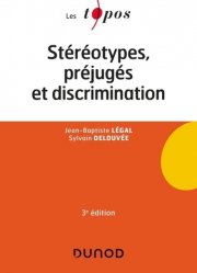 Stéréotypes, préjugés et discriminations. 3e édition