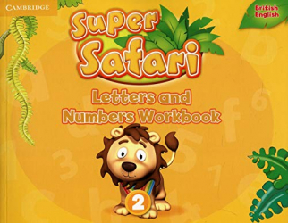 Super Safari Level 2 - Letters and Numbers Workbook