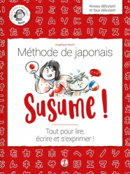 A paraitre de la Editions issekinicho : Livres à paraitre de l'éditeur, Susume ! Méthode de japonais