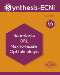 Synthesis de Neurologie, ORL, Maxillo-faciale, Ophtalmologie