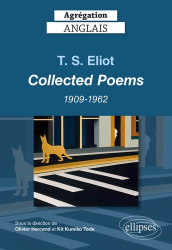 T.S. Eliot. Collected Poems 1909-1962 - Agrégation anglais 2024