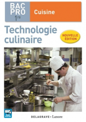 Technologie culinaire 1re Bac Pro Cuisine (2017)