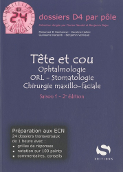 Tête et cou  Ophtalmologie ORL - Stomatologie  Chirurgie maxillo-faciale