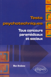 Tests psychotechniques Tous concours paramédicaux et sociaux