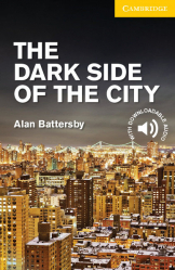 The Dark Side of the City -  Level 2 Elementary  /Lower Intermediate