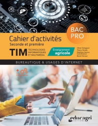 TIM Technologies, informatique et multimédia Bac pro cahier d'activites 2nd et 1re. Edition 2020