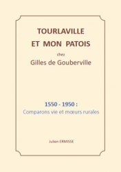 Vous recherchez les meilleures ventes rn Langues et littératures étrangères, TOURLAVILLE  ET MON PATOIS chez Gilles de Gouberville