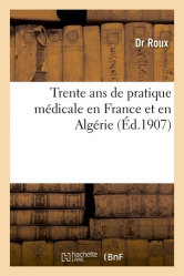 Trente ans de pratique médicale en France et en Algérie