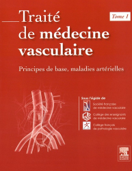 Traité de médecine vasculaire Tome 1