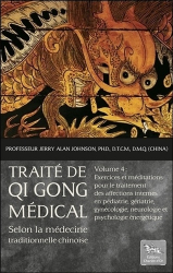 Traité de Qi Gong médical selon la médecine chinoise traditionnelle