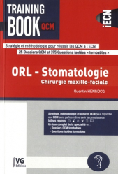 Training Book d'ORL, Stomatologie, Chirurgie maxillo-faciale