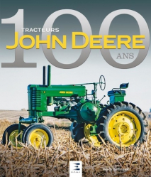 Tracteurs John Deere, 100 ans